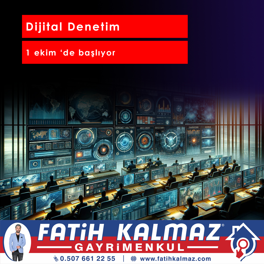 DİJİTAL DENETİM 1 EKİM 'DE BAŞLIYOR.
