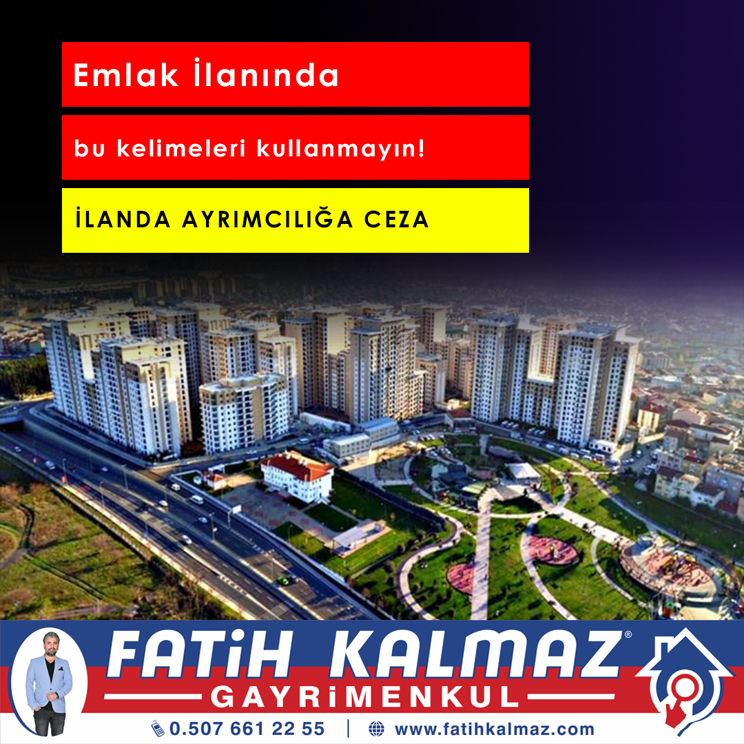 EMLAK İLANINDA BU KELİMELERİ KULLANMAYIN!
