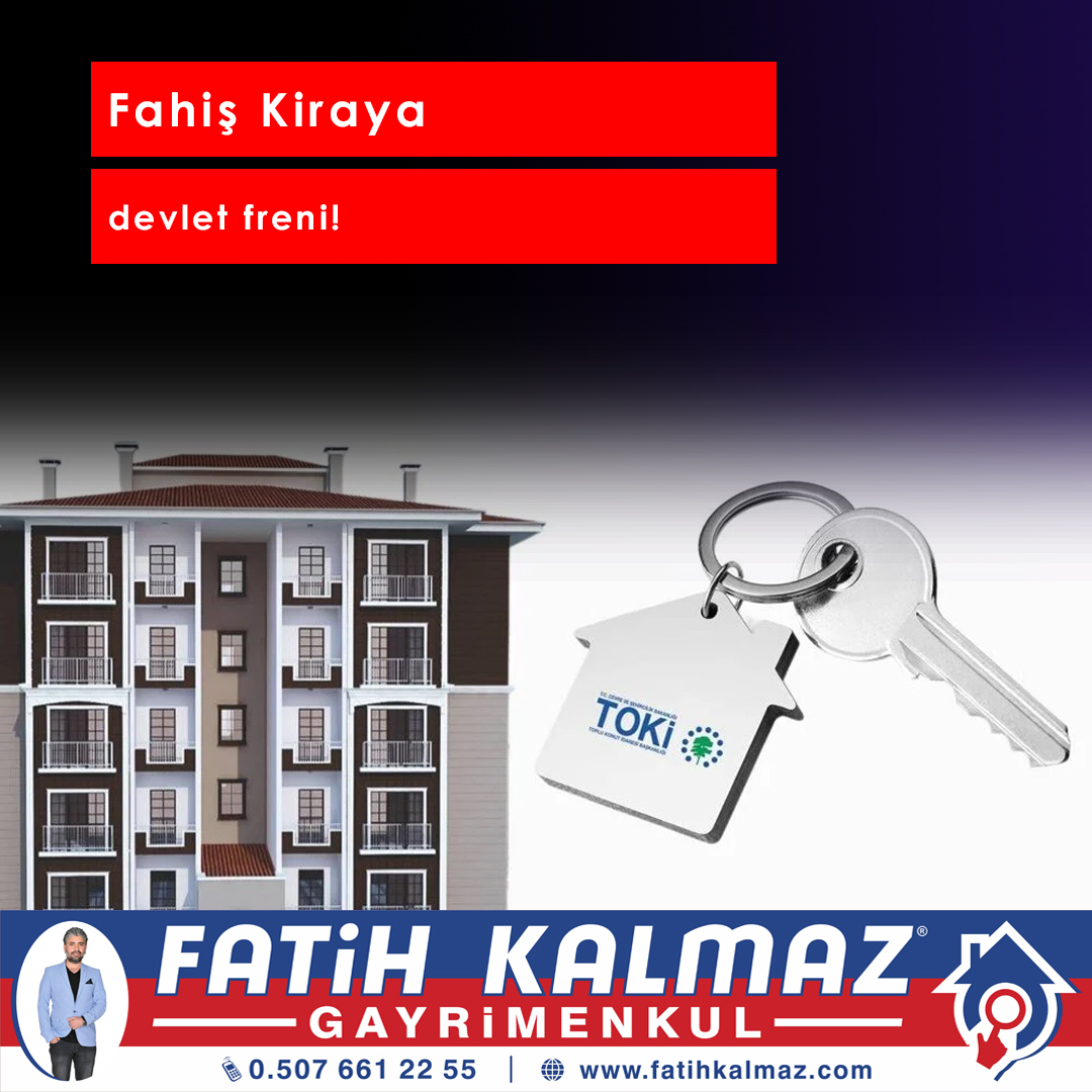 FAHİŞ KİRAYA DEVLET FRENİ!